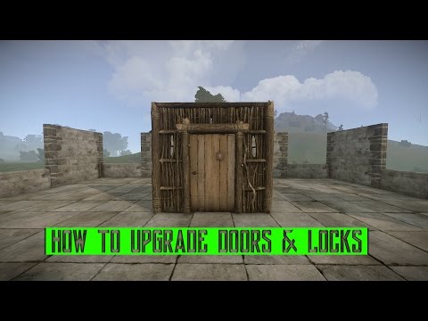 Rust How to upgrade doors & locks Rust How to upgrade doors & locks