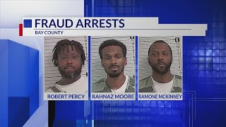 Three Michigan men arrested in Bay County fraud case, police say maybe more