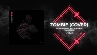 03. Oumi Kapila - "Zombie (Cover)” with original instrumental “Wanderer”