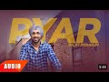 Pyar (Full Video) Diljit Doshanjh | Romentic Song | New Punjabi Song