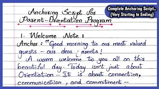 COMPLETE ANCHORING SCRIPT FOR PARENT-ORIENTATION PROGRAM Full Parent- Orientation Program Anchoring