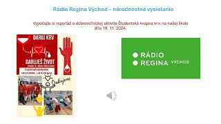 Rozhlasová reportáž o dobrovoľníckej aktivite Študentská kvapka krvi na Bazilovke v Prešove