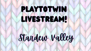 Stardew Valley - Celebrating 1 year of streaming with some cozy farming vibes!