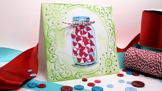 Let's Stamp a Jar of Goodies! {Quick Christmas Card}