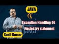 Exception Handling 04. Nested try statement.