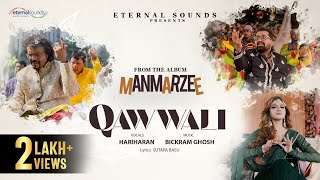 Qawwali Official Music Video | Hariharan | @bickramghosh   | Gourab | Sauraseni | Eternal Sounds