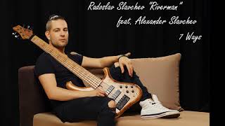 R.S. Riverman feat. Alexander Slavchev - Seven Ways (Official Audio)