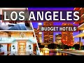 Top 10 Best Budget Hotels in Los Angeles That Will Save You Money | Affordable Hotels in LA