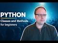 Python Classes and Methods for beginners