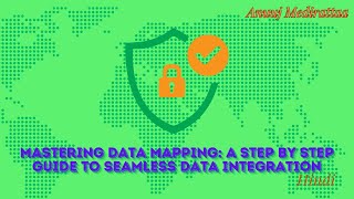 Mastering Data Mapping A Step by Step Guide to Seamless Data Integration, English Edition