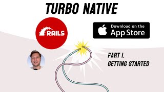 Getting Started with Turbo Native in Ruby on Rails | SupeRails #184