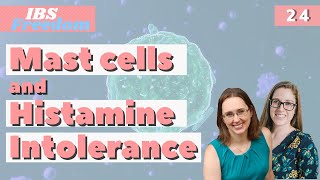Mast Cells and Your Gut - IBS Freedom Podcast #24