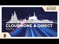 CloudNone & Direct - Told U [Monstercat Release]