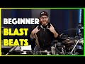 3 Easy Blast Beats For Beginners