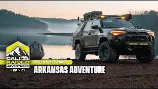 Arkansas Adventure / Cali Raised LED Adventure Series #overlanding #offroad #toyota