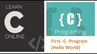 03--First C Program (Hello World) || C - Programming Tutorial Series....!