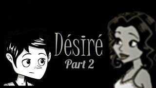 Désiré walkthrough part 2