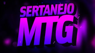 SET - MTG SERTANEJO 2025 AS MAIS VIRAIS DO MOMENTO 🔥 | FUNK REMIX BH [NOVA MTG]