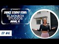 Blackbox Studios - Dance Studio Tour - Ep 6