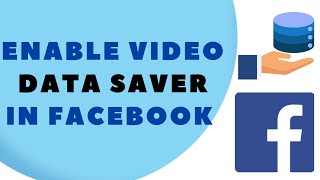 How to Enable Video Data Saver on Facebook (2025)