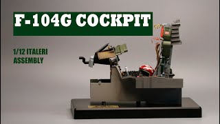 Building a F-104G Cockpit ,ITALERI 1/12, ASSEMBLY