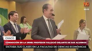 NGFEDERAL - CONMOCIÓN EN LA UNNE: PROFESOR FALLECIÓ DELANTE DE SUS ALUMNOS - CHACO