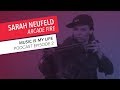 Music Is My Life: Sarah Neufeld of Arcade Fire | Episode 2 | Podcast