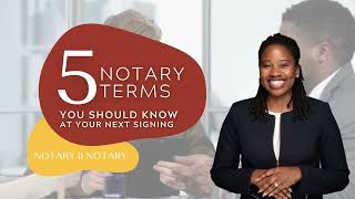 5 Notary Terms You Should Know At Your Next Signing