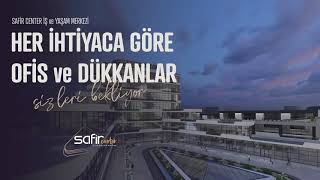 Safir Center - Farklı meslek grupları için benzersiz olanaklar sunan yeni nesil iş ve yaşam merkezi.