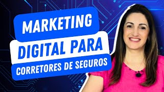 Marketing Digital para Corretores de Seguros #320