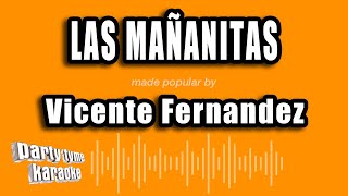Vicente Fernandez - Las Mañanitas (Versión Karaoke)