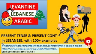 100+ Examples of the Present Tense, Verbs +Participles-Learn Levantine Lebanese Arabic with Angela