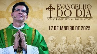 EVANGELHO DO DIA 17/01/2025 | Mc 2, 1 - 12 | @PadreManzottiOficial