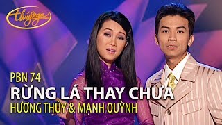 Hương Thủy \u0026 Mạnh Quỳnh - Rừng Lá Thay Chưa (Huỳnh Anh, thơ: Hoàng Ngọc Ẩn) PBN 74