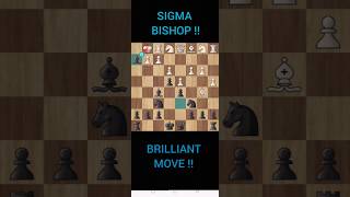 # Sigma male ❌ Sigma bishop ✅ # brilliant move # chess # 👑 🪤# checkmate