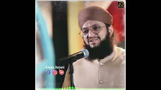 Tere Qadmoon Me Ana Mera Kaam Tha | Hafiz Tahir Qadri | New WhatsApp Status | #Awaisjurjani