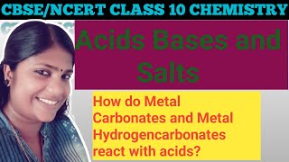 How do Metal Carbonates and Metal Hydrogencarbonates React with Acids? Acids Bases and Salts. CBSE.