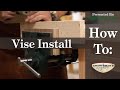 Woodcraft 101:How to Install a Face Vise