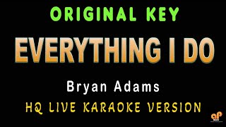 EVERYTHING I DO - Bryan Adams (HQ KARAOKE VERSION)