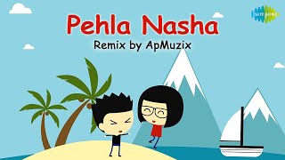 Pehla Nasha Pehla Khumar | ApMuzix Remix | Udit Narayan | Sadhana Sargam