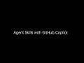 Agent Skills with GitHub Copilot