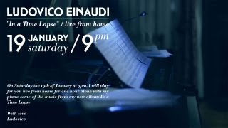 Ludovico Einaudi: In a Time Lapse, live from home