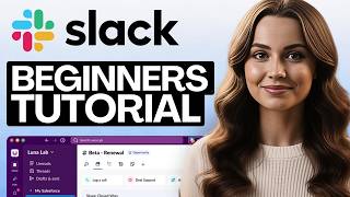 Slack Beginner Tutorial 2026 In Depth