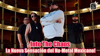 🤘 ¡Into The Chaos: La Nueva Sensación del Nu-Metal Mexicano! 🇲🇽