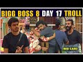 BIGG BOSS 8 TELUGU TROLLS | DAY 17 | NAGA MANIKANTA | STAR MAA | BIGG BOSS TELUGU 8