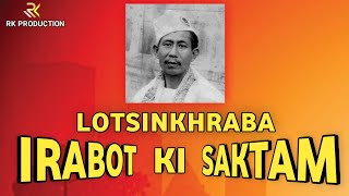 Lotsinkhraba Irabot ki Asengba Saktam || Lamyanbagi Thouraba Mayadu Louthokhraga Laipok Onthokhiba