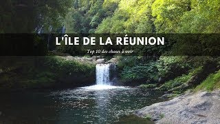 Mes 10 INCONTOURNABLES de l'île de la Réunion