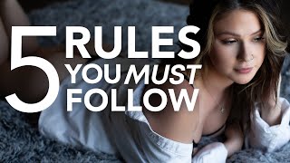 5 Rules EVERY Boudoir Photographer Must Follow in 2024