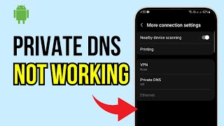 Fix Private DNS Not Working on Android