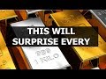 SILVER AND GOLD  - THIS WILL SURPRISE EVERY ONE